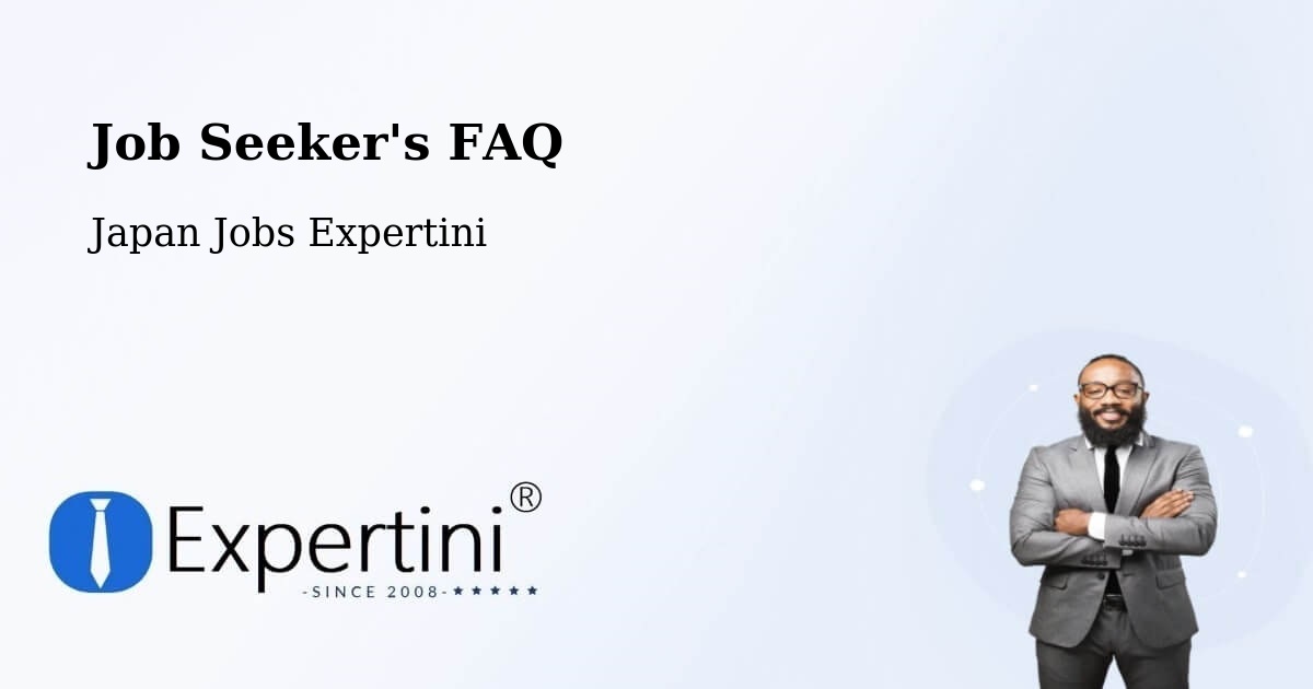 Job Seeker FAQ – Nishio - Japan Jobs Expertini